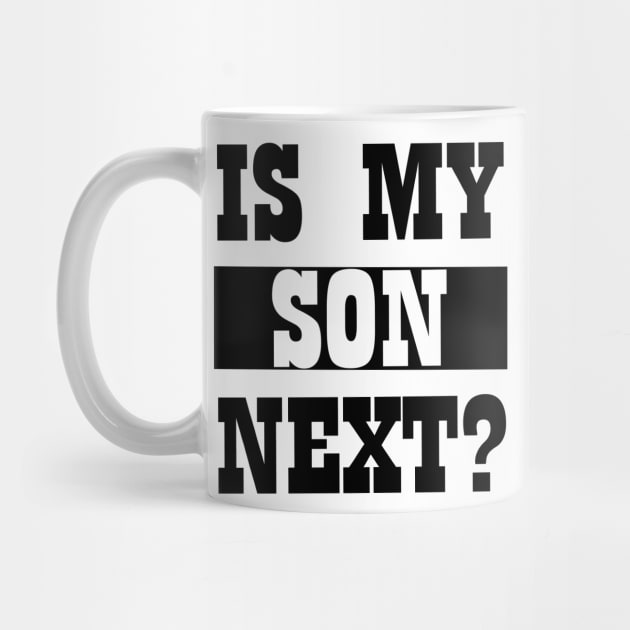 is my son next by bratshirt